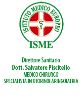 ISME - Istituto Medico Europeo Palermo, Direttore Sanitario Salvatore Piscitello, CONVENZIONATO SSN SERVIZIO SANITARIO NAZIONALE, Allergologia e Immunologia clinica, Audiologia, Otorinolaringoiatria e Chirurgia Cervico - Facciale, Otorinolaringoiatria Pediatrica, CONVENZIONATO PALERMO, SSN PALERMO, MUTUA, Audiologia Convenzionata SSN Palermo, audiologia, audiologia convenzionata palermo, audiologia palermo, visita audiologica, visita audiologica in convenzione, ASP 6 PALERMO, Foniatria Convenzionata SSN, Foniatria, logopedia, visita Foniatria,laringologia, medico foniatra, Visita Foniatria bambini, visita Foniatria corde vocali, foniatra logopedista, esame foniatrico, foniatra significato, foniatra palermo, Otorinolaringoiatria Convenzionata SSN audiologia, audiologia convenzionata palermo, otorino, otorinolaringoiatria, visita otorinolaringoiatrica, otorinolaringoiatra palermo, chi è l'otorinolaringoiatra, visita otorinolaringoiatrica in cosa consiste, visita otorino naso, visita otorinolaringoiatrica costo, otorinolaringoiatria significato, otorinolaringoiatria palermo, otorino significato, otorinolaringoiatria pediatrica, otorinolaringoiatria migliore in italia